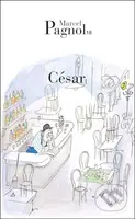 César - Marcel Pagnol - kniha z kategorie Drama a divadelní hry
