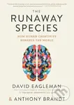 The Runaway Species (How Human Creativity Remakes the World) - kniha z kategorie Psychologie