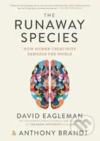 The Runaway Species (How Human Creativity Remakes the World) - kniha z kategorie Psychologie
