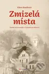 Zmizelá místa (Zaniklé obce a osady v Čechách a na Moravě) - kniha z kategorie Historie