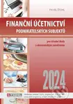 Finanční účetnictví podnikatelských subjektů 2024 - Pavel Štohl - kniha z kategorie Daně