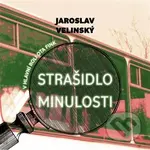 Strašidlo minulosti - Jaroslav Velinský - audiokniha z kategorie Detektivky, thrillery a horory