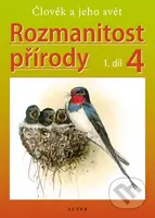 Rozmanitost přírody 4, 1. díl (Člověk a jeho svět) - kniha z kategorie 1. stupeň