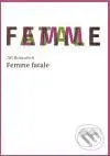 Femme fatale - Jiří Kratochvil - kniha z kategorie Životopisy