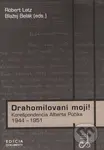 Drahomilovaní moji! (Korešpondencia Alberta Púčika 1944 - 1951) - kniha z kategorie Životopisy