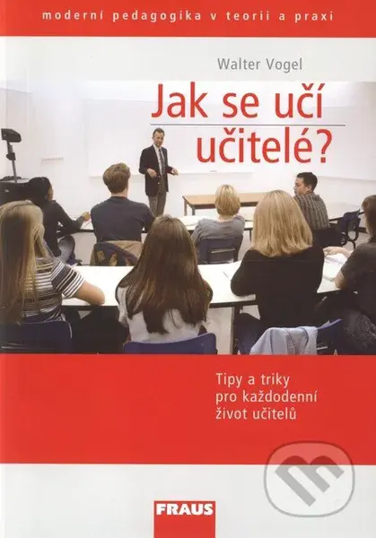 Jak se učí učitelé - Walter Vogel - kniha z kategorie Vysoké školy