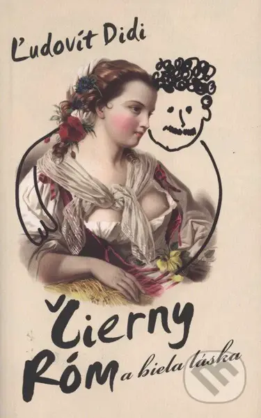 Čierny Róm a biela láska - Ľudovít Didi - kniha z kategorie Společenská beletrie