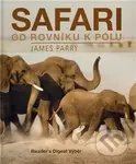 Safari od rovníku k pólu - James Parry - kniha z kategorie Obrazové publikace