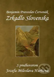 Zrkadlo Slovenska (S predhovorom Jozefa Miloslava Hurbana) - kniha z kategorie Historie