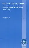 Vratký vzlet Fénixe (Československá strana lidová 1988-1990) - kniha z kategorie Politologie a politika