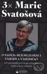 3x Marie Svatošová - Marie Svatošová - kniha z kategorie Beletrie