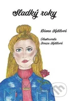 Sladký roky - Diana Kutilová - kniha z kategorie Beletrie pro děti