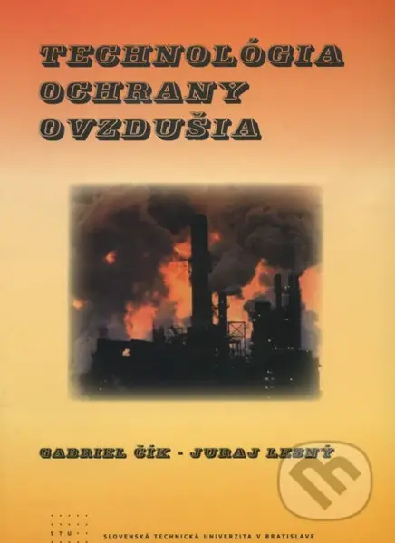 Technológia ochrany ovzdušia - Gabriel Čík - kniha z kategorie Vysoké školy