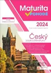 Maturita v pohodě 2024 - Český jazyk a literatura (Podle nového školského zákona) - kniha z kategorie Střední školy