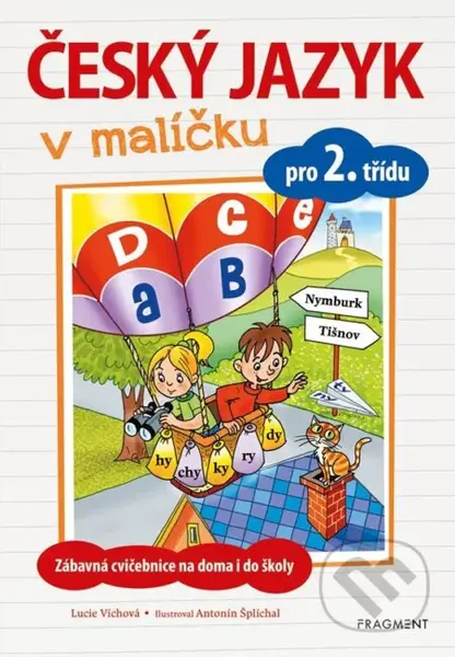 Český jazyk v malíčku pro 2. třídu - Lucie Víchová - kniha z kategorie 1. stupeň
