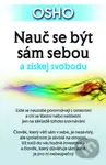Nauč se být sám sebou a získej svobodu - Osho - kniha z kategorie Spiritualita