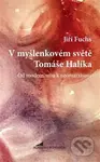 V myšlenkovém světě Tomáše Halíka - Jiří Fuchs - kniha z kategorie Křesťanství