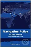 Navigating Policy (The Policy Inference Framework and Beyond)