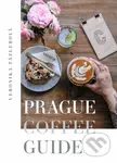 Prague Coffee Guide - Veronika Tázlerová - kniha z kategorie Umění, design a architektura
