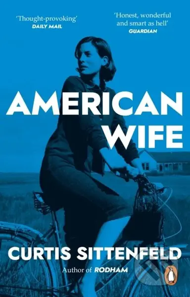 American Wife - Curtis Sittenfeld - kniha z kategorie Beletrie