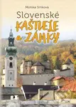 Slovenské kaštiele a zámky (2. vydanie) - Monika Srnková - kniha z kategorie Odborné a naučné