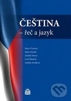 Čeština (Řeč a jazyk) - Marie Čechová a kolektiv