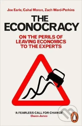 The Econocracy - Joe Earle - kniha z kategorie Ekonomie