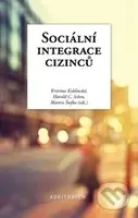 Sociální integrace cizinců - Kristina Koldinská, Harald C. Scheu, Martin Štefko - kniha z kategorie Sociologie