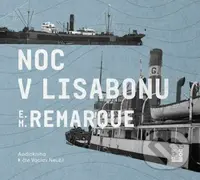 Noc v Lisabonu - Erich Maria Remarque - audiokniha z kategorie Společenská beletrie