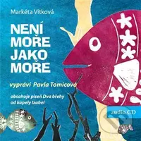 Není moře jako moře - Markéta Vítková - audiokniha z kategorie Pro děti