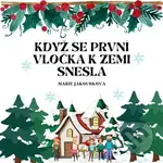 Když se první vločka k zemi snesla - Marie Jakoubková - kniha z kategorie Pohádky