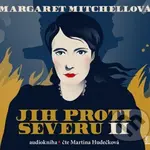 Jih proti Severu II. - Margaret Mitchell - audiokniha z kategorie Společenská beletrie