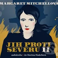 Jih proti Severu II. - Margaret Mitchell - audiokniha z kategorie Společenská beletrie
