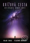 Krížová cesta (Ovládanie génov moci) - Milan Turek, Vladimír Matúšek - kniha z kategorie Společenská beletrie
