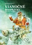 Vianočné rozprávky povesti a balady - Zuzana Kuglerová - kniha z kategorie Pohádky
