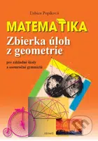 Matematika: Zbierka úloh z geometrie (pre základné školy a osemročné gymnáziá) - kniha z kategorie 1. stupeň