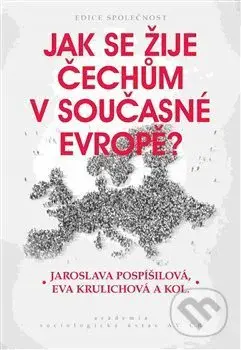 Jak se žije Čechům v současné Evropě? - Eva Krulichová - kniha z kategorie Politologie a politika