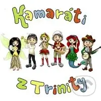 Kamaráti z Trinity,Kamaráti z Trinity