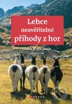 Lehce neuvěřitelné příhody z hor (Zima je jen pocit) - Martin Úbl