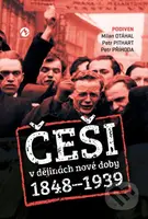 Češi v dějinách nové doby 1848-1939 - Petr Příhoda, Petr Pithart, Milan Otáhal - kniha z kategorie Historie