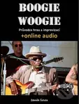 Boogie woogie (Průvodce hrou a improvizací + online audio) - kniha z kategorie Noty
