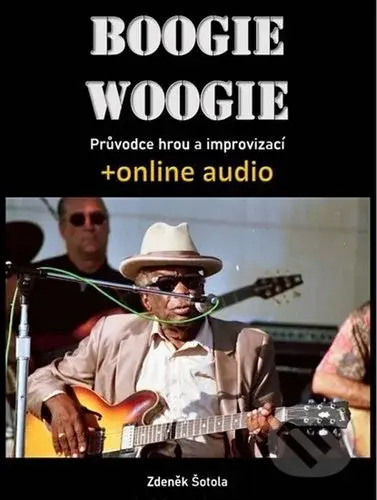 Boogie woogie (Průvodce hrou a improvizací + online audio) - kniha z kategorie Noty