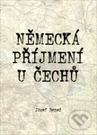 Německá příjmení u Čechů - Josef Beneš - kniha z kategorie Odborné a naučné