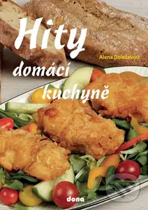 Hity domácí kuchyně - Alena Doležalová