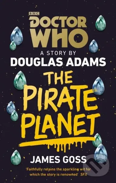 Doctor Who: The Pirate Planet - Douglas Adams, James Goss