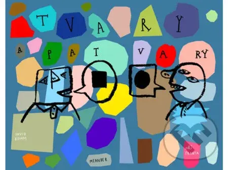 Tvary a patvary - David Böhm, Jiří Franta (ilustrátor) - kniha z kategorie Pro děti