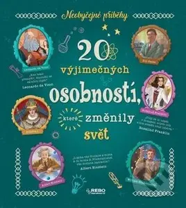 20 výjimečných osobností, které změnily svět - kniha z kategorie Naučné knihy