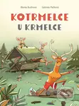 Kotrmelce u krmelce - Blanka Budínová, Gabriela Plačková (ilustrátor)