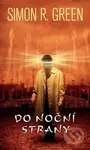 Do Noční strany - Simon R. Green - kniha z kategorie Sci-fi a fantasy