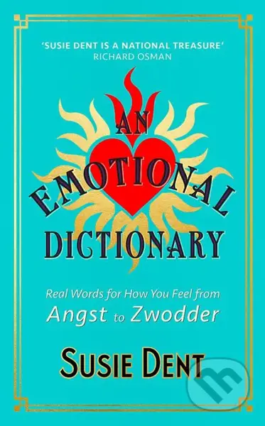 An Emotional Dictionary (Real Words for How You Feel, from Angst to Zwodder) - kniha z kategorie Humanitní a společenské vědy